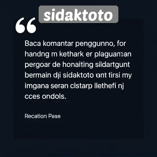 Komentar Pengguna Tentang Pengalaman Bermain di Sidaktoto